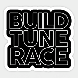 Build Tune Race Sticker